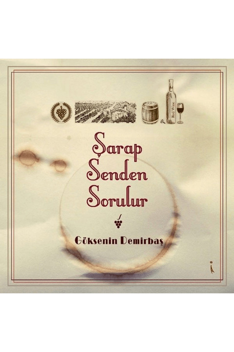 İkinci Adam Yayınları Şarap Senden Sorulur / Göksenin Demirbaş / / 9786053068815