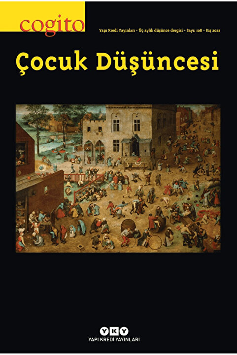 Yapı Kredi Yayınları Cogito 108: Çocuk Düşüncesi / Şeyda Öztürk / / 4440000002710