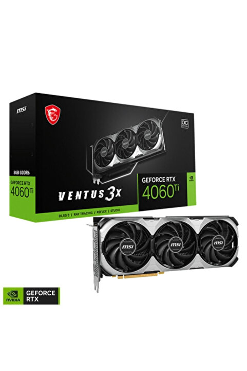MSI GeForce RTX 4060 Ti VENTUS 3X E 8G OC GDDR6 128Bit Gaming (Oyuncu) Ekran Kartı