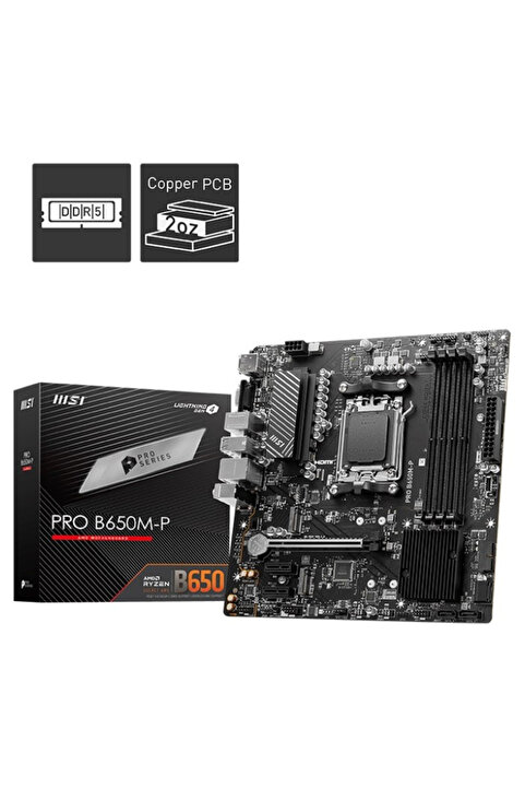 MSI Pro B650M-P AMD B650 AM5 Soket DDR5 6000(OC)MHz mATX Anakart