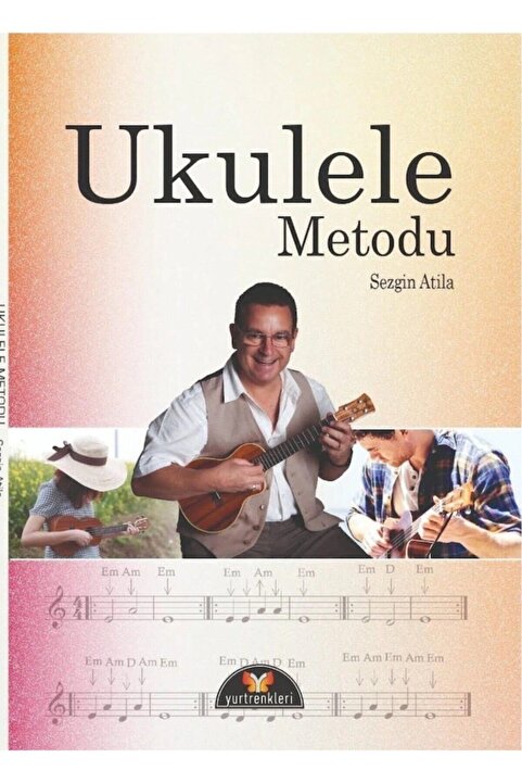 Yurtrenkleri Yayınevi Yurtrenkleri Ynl. Sezgin Atila Ukulele Metodu
