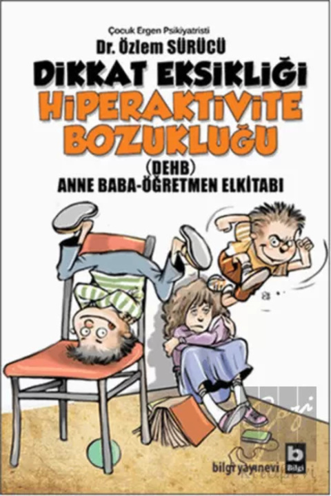 Bilgi Yayınları Dikkat Eksikliği Hiperaktivite Bozukluğu