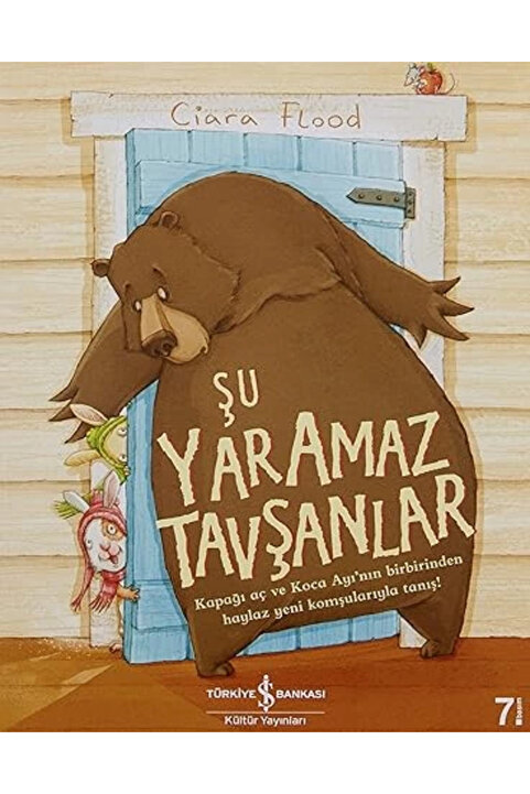 Türkiye İş Bankası Kültür Yayınları Iş Kültür Ciara Flood Şu Yaramaz Tavşanlar