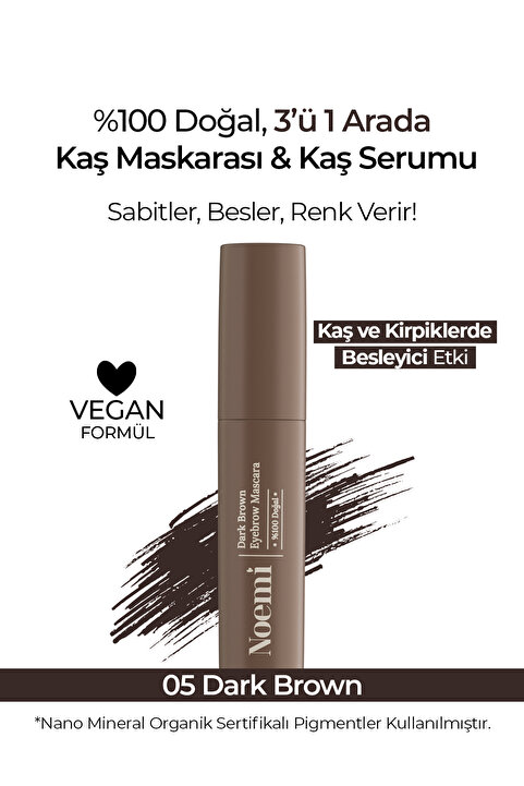 Noemi %100 Doğal Kaş Maskarası & Kaş Serumu Besleyici Özellikli - 05 Dark Brown Koyu Kahve