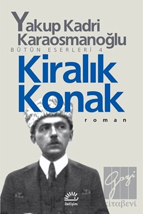 İletişim Yayınları Kiralık Konak Yakup Kadri Karaosmanoğlu