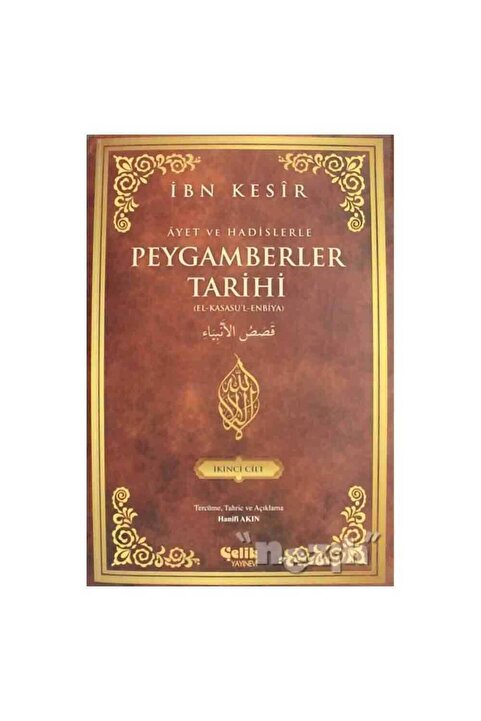Çelik Yayınevi Peygamberler Tarihi Cilt 2