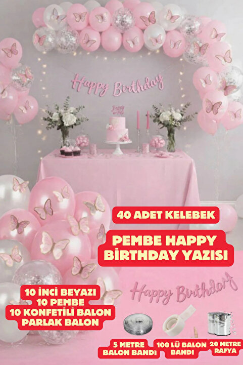 Baloncu Nene Happy Bırthday Yazı Gümüş Konfetili 30 Adet Kelebekli Pembe İnci Beyazı Balon Parti Doğum Günü Seti