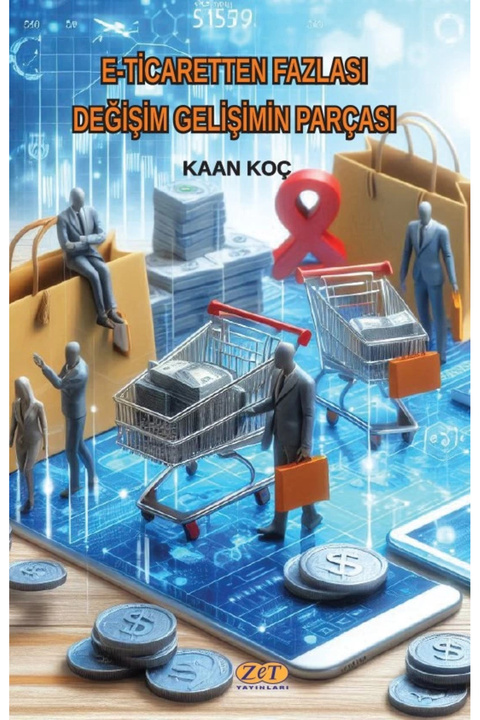 Zet Yayınları E-Ticaretten Fazlası Değişim Gelişimin Parçası
