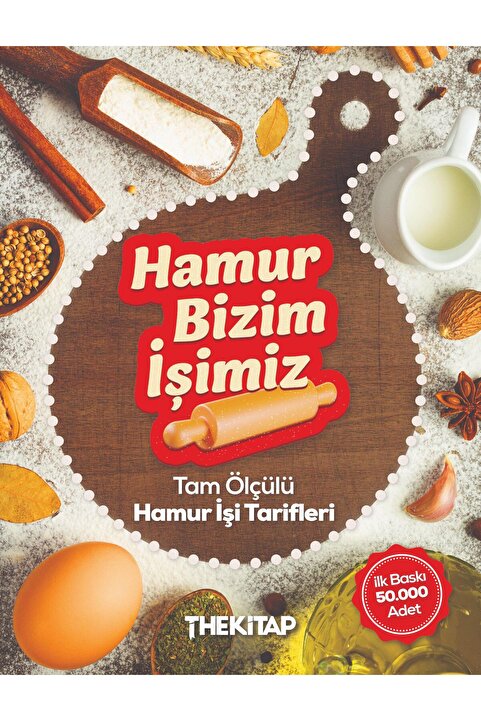 The Kitap Hamur Bizim İşimiz (Ciltli)
