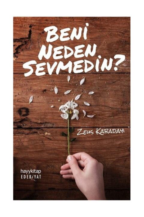 Hayykitap Beni Neden Sevmedin