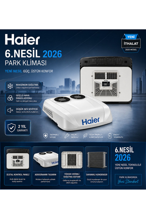 Haier 24V 6. Nesil 2026 Model 24 VOLT Tavan Park Kliması – Yeni Nesil Güç, Üstün Konfor
