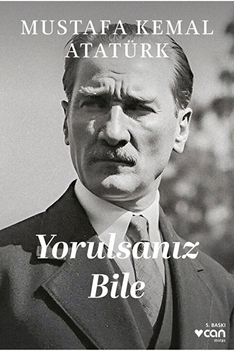 CAN Yorulsanız Bile