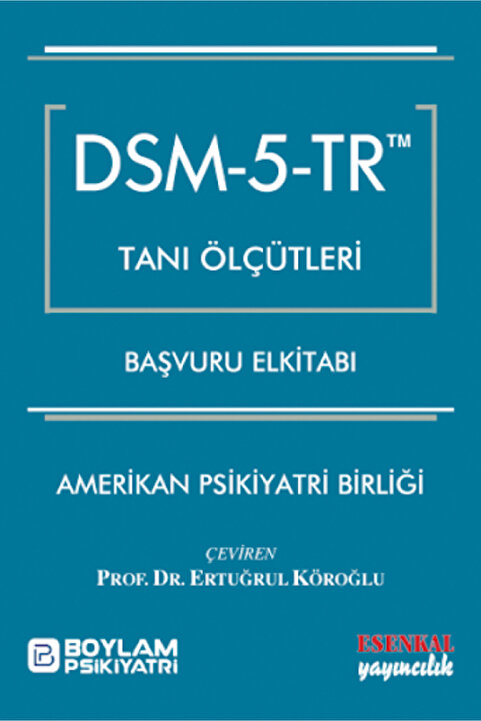 Hyb Yayıncılık Dsm-5 Tanı Ölçütleri Başvuru El Kitabı Esenkal Yayıncılık