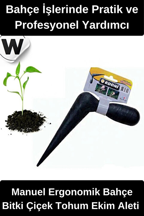 Wonara #FideDikici Manuel Bahçe Bitki Çiçek Tohum Ekim Aleti Dayanıklı Siyah Saplı Ergonomik Toprak Delici