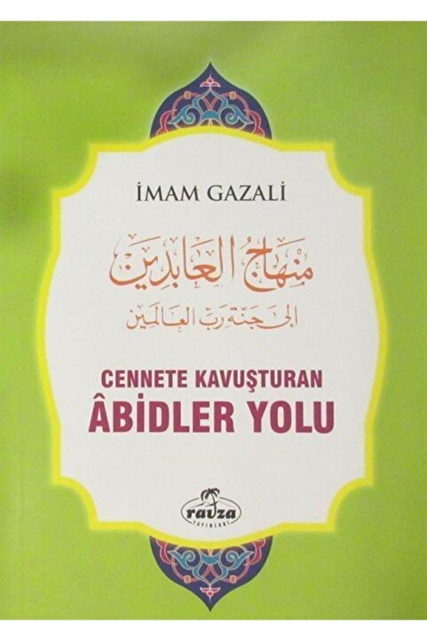 Ravza Yayınları Cennete Kavuşturan Abidler Yolu - Imam-ı Gazali