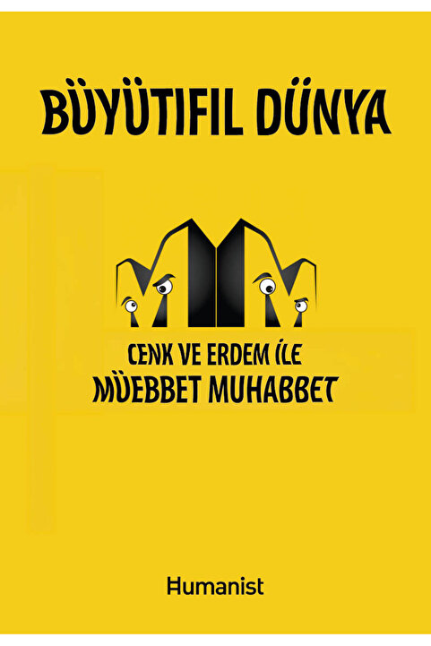 Hümanist Kitap Yayıncılık Büyütıfıl Dünya - Cenk ve Erdem İle Müebbet Muhabbet