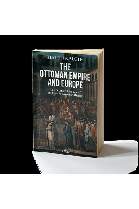 Kronik Kitap The Ottoman Empire And Europe