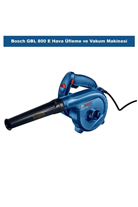 Bosch GBL 800 E Hava Üfleme ve Vakum Makinesi 0601980420