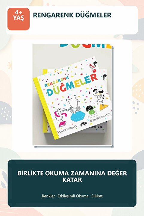 Abm Yayınevi Rengarenk Düğmeler 4+ Yaş İnteraktif Resimli Çocuk Kitabı