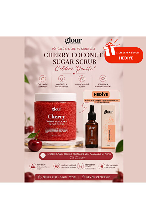 GLOUR Kiraz ve Hindistancevizi Şeker Peelingi 250 ml + Whitening Serum Hediyeli
