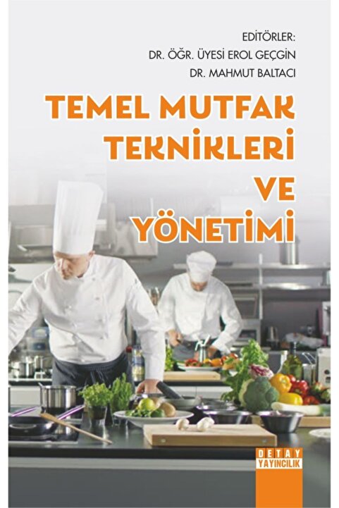 Genel Markalar - Temel Mutfak Teknikleri Ve Yönetimi / Erol Geçgin - Mahmut Baltacı