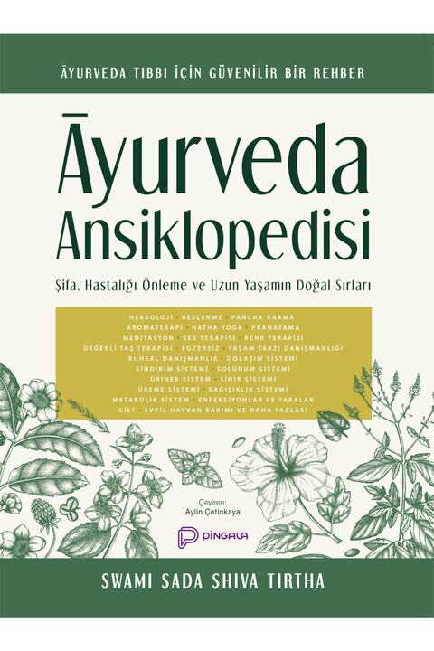 pingala yayınevi Ayurveda Ansiklopedisi Şifa Hastalığı Önleme ve Uzun Yaşamın Doğal Sırları