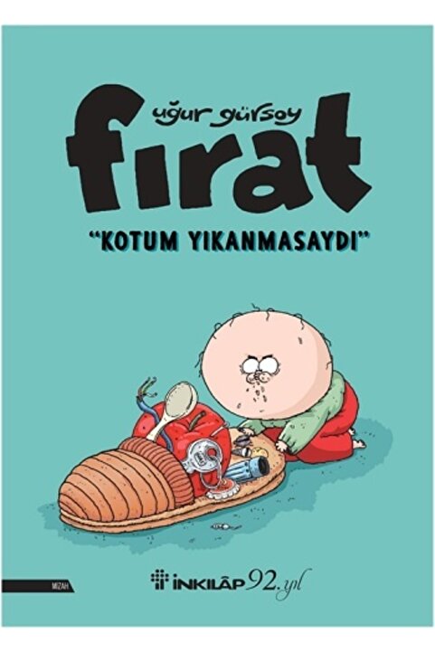 İnkılap Kitabevi Fırat - Kotum Yıkanmasaydı Uğur Gürsoy Kitabı 64 Sayfa İnkılap Kitabevi