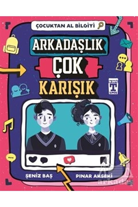 Genç Timaş Arkadaşlık Çok Karışık - Çocuktan Al Bilgiyi