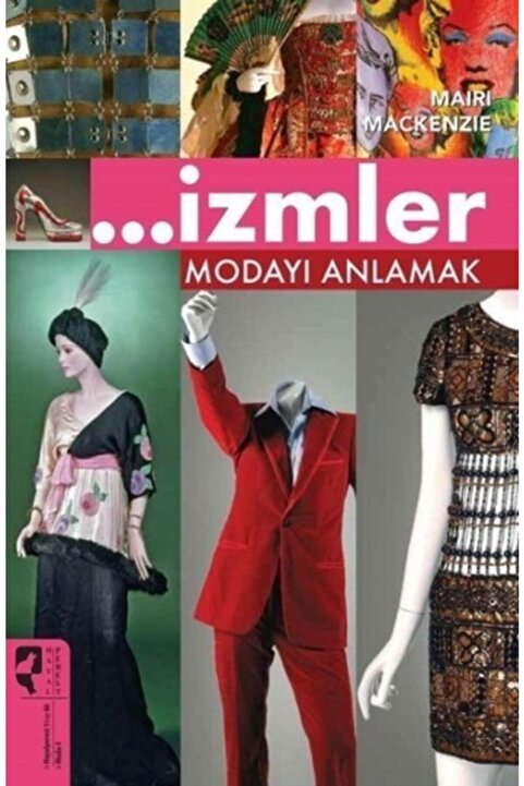 Hayalperest Yayınevi Izmler Modayı Anlamak -Mairi Mackenzie