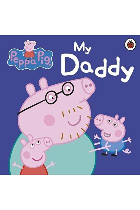 Ladybird Book Peppa Pig: My Daddy
