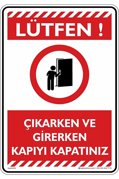 isgtabelam 15x20cm/3adet/etiket/Lütfen! Çıkarken Ve Girerken Kapıyı Kapatın