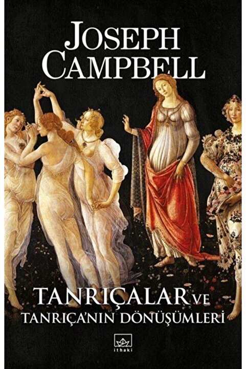 İthaki Yayınları Tanrıçalar ve Tanrıça'nın Dönüşümleri
