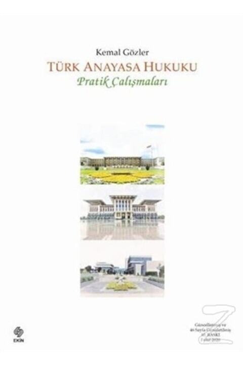 Ekin Yayınevi Türk Anayasa Hukuku Pratik Çalışmaları - Kemal Gözler 9786257090629