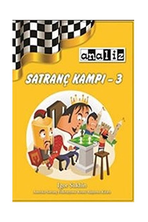 Analiz Yayınları Satranç Kampı 3 “Çocuklar İçin Satranç Öğreniyorum – Adım Adım Eğitim | Antrenör Onaylı”