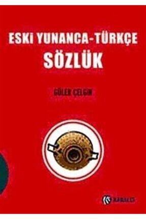 kabalci yayinlari eski yunanca turkce sozluk fiyati yorumlari trendyol