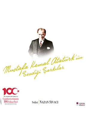 Mustafa Kemal Atatürk'ün Sevdiği Şarkılar 100. Yıl Özel Plak - Solist: Nazan Sıvacı JEST999