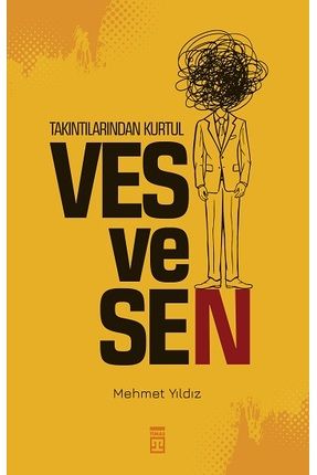 Takıntılarından Kurtul: Vesvesen / Mehmet Yıldız / Timaş Yayınları / 9786050848243