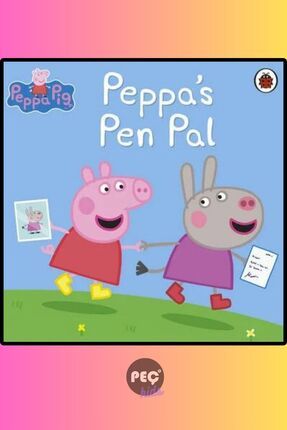 PEPPA PIG - Peppa's Pen Pal - English Story Series - Resimli İngilizce Hikaye Kitabı