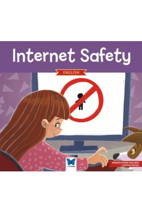 Internet Safety / Jennifer Moore-Mallinos / Mavi Kelebek Yayınları / 9786052213537