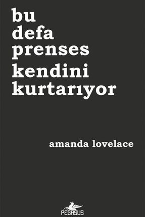 Bu Defa Prenses Kendini Kurtarıyor - Amanda Lovelace