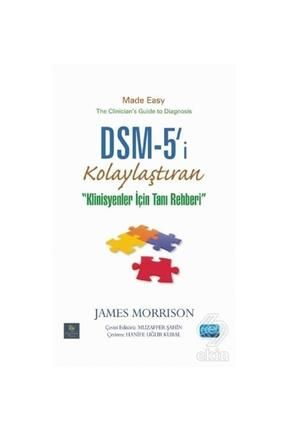 Dsm5'i Kolaylaştıran Klinisyenler Için Tanı Rehberi