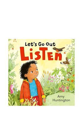 Let's Go Out Listen A Mindful Board Book Encouraging Appreciation Of Nature