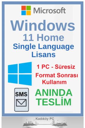 Windows 11 Home Single Language Lisans - 1 PC Süresiz - Garantili - Hemen SMS Teslimat