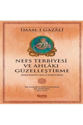 Nefs Terbiyesi Ve Ahlakı Güzelleştirme