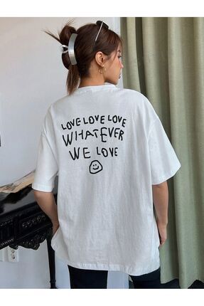 Genel Markalar Kad n Beyaz What Ever We Love Bask l Basic Oversize T Shirt strup000000000011 Fiyat Yorumlar Trendyol