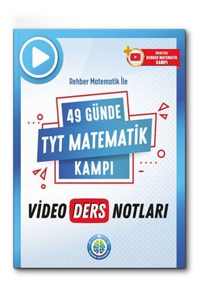 49 Günde Tyt Matematik Kampı Video Ders Notları