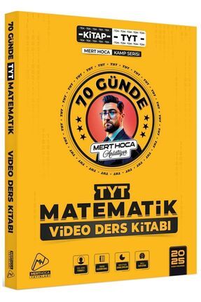 2025 Mert Hoca 70 Günde Tyt Matematik Kampı Video Ders Kitabı