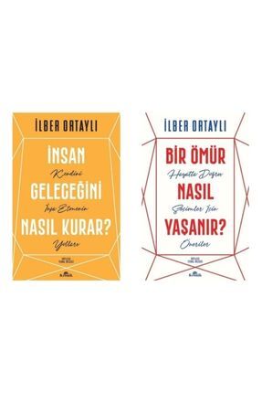 Insan Geleceğini Nasıl Kurar? Kendini Inşa Etmenin Yolları /bir Ömür Nasıl Yaşanır? Hayatta Doğru Se