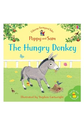 The Hungry Donkey (MINI FARMYARD TALES)