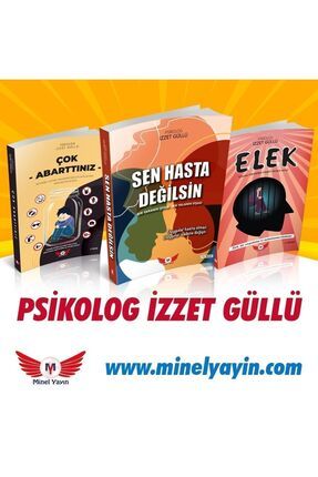 Psikolog Izzet Güllü 3 Eser Sen Hasta Değilsin & Elek & Çok Abarttınız